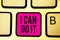 Handwriting text I Can Do It. Concept meaning ager willingness to accept and meet challenges good attitude Keyboard pink key Inten