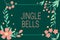 Handwriting text Jingle Bells. Internet Concept Most famous traditional Christmas song all over the world Frame