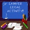 Handwriting text Lawyer Legal Activity. Concept meaning prepare cases and give advice on legal subject Mounted Blank