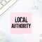 Handwriting text Local Authority. Conceptual photo the group of people who govern an area especially a city