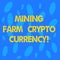 Handwriting text Mining Farm Crypto Currency. Concept meaning Block chain trading digital money business Seamless Random