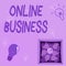 Handwriting text Online Business. Business idea kind of business activity that happens over the internet Glowing Light