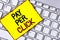 Handwriting text Pay Per Click. Concept meaning Get money from visitors Ads Advertising SEO Marketing written on Yellow Sticky Not