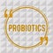Handwriting text Probiotics. Concept meaning Live bacteria Microorganism hosted into the body for its benefits