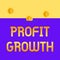 Handwriting text Profit Growth. Concept meaning Objectives Interrelation of Overall Sales Market Shares Three gold