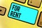 Handwriting text For Rent. Concept meaning when you make property available for purchasing temporarily Keyboard blue key Intention