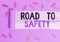 Handwriting text Road To Safety. Concept meaning Secure travel protect yourself and others Warning Caution Paper clip