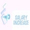 Handwriting text Salary Increase. Internet Concept an increase in the salary or pay given to an employee Tablet Drawing