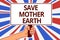 Handwriting text Save Mother Earth. Concept meaning doing small actions prevent wasting water heat energy Paper text capital placa