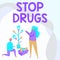 Handwriting text Stop Drugs. Word for put an end on dependence on substances such as heroin or cocaine Man And Woman