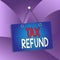 Handwriting text Tax Refund. Concept meaning refund on tax when the tax liability is less than the tax paid Colored memo