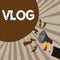 Handwriting text Vlog. Concept meaning Blog that contains short video material Social media platform