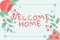 Handwriting text Welcome Home. Business overview Expression Greetings New Owners Domicile Doormat Entry Blank Frame