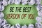 Handwriting text writing Be The Best Version Of You. Concept meaning Be Inspired to Get Yourself Better and Motivated written on p