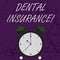 Handwriting text writing Dental Insurance. Concept meaning coverage for individuals to protect them against costs