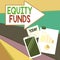 Handwriting text writing Equity Funds. Concept meaning type of mutual fund that buys ownership in businesses Layout