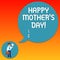 Handwriting text writing Happy Mother S Is Day. Concept meaning celebration honoring mums and celebrating motherhood Man in