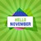 Handwriting text writing Hello November. Concept meaning Welcome the eleventh month of the year Month before December