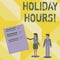 Handwriting text writing Holiday Hours. Concept meaning Celebration Time Seasonal Midnight Sales ExtraTime Opening.