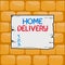 Handwriting text writing Home Delivery. Concept meaning act of taking goods or parcel directly to customers home Wooden square