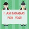 Handwriting text writing I Am Bananas For You. Concept meaning To be crazy for someone in loved happy emotion Male and