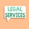 Handwriting text writing Legal Services. Concept meaning Providing access to justice Fair trial Law equality Rectangular Speech