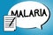 Handwriting text writing Malaria. Concept meaning Life threatening mosquito borne blood disease Periods of fever