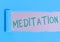 Handwriting text writing Meditation. Concept meaning achieve a mentally clear and emotionally calm and stable state