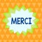 Handwriting text writing Merci. Concept meaning what is said or response when someone helps you in France Thank you Asymmetrical