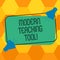 Handwriting text writing Modern Teaching Tool. Concept meaning Using technology as a tool for learning and developing Two