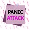 Handwriting text writing Panic Attack. Concept meaning sudden periods of intense fear that may include palpitations