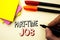 Handwriting text writing Part Time Job. Concept meaning Working a few hours per day Temporary Work Limited Shifts written by Marke