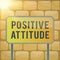 Handwriting text writing Positive Attitude. Concept meaning Being optimistic in Life Looking for good things Board ground metallic