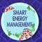 Handwriting text writing Smart Energy Management. Concept meaning Lessen consumer dependence on conventional energy Cutouts of