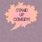 Handwriting text writing Stand Up Comedy. Concept meaning Comedian performing speaking in front of live audience Blank