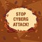 Handwriting text writing Stop Cyber Attack. Concept meaning prevent attempt by hackers damage destroy computer network