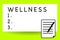 Handwriting text writing Wellness. Concept meaning state of being in good health especially as actively pursued goal