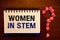 Handwriting text writing Women In Stem. Concept meaning Science Technology Engineering Mathematics Scientist Research