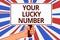 Handwriting text Your Lucky Number. Concept meaning believing in letter Fortune Increase Chance Casino Paper text capital placards