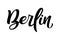 Handwritten city name. Hand-lettering calligraphy. Berlin. Handmade vector Lettering.