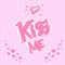 Handwritten `Kiss me` Valentine`s day card with polka dot background.