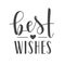 Handwritten Lettering of Best Wishes. Vector Illustration