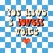 Handwritten lettering with compliment You have a lovely voice. Checker chess board square grid line. Style groovy