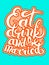 handwritten lettering inscription Eat drink and be married concept inspirational phrase