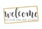 Handwritten Lettering of Welcome To Our Online Store. Vector Illustration