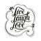 Handwritten motivational quote of Live laugh love