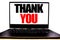 Handwritten text showing Thank You. Business concept writing for Gratitude Thanks Written on monitor front screen, white backgroun