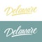 Handwritten U.S. state name Delaware. Calligraphic element for your design.