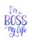 Handwritten watercolor motivational lettering of I`m the boss of my life with blue and violet gradient letters