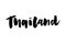 Handwritten word Thailand. Hand drawn lettering. Calligraphic element for your design. Vector